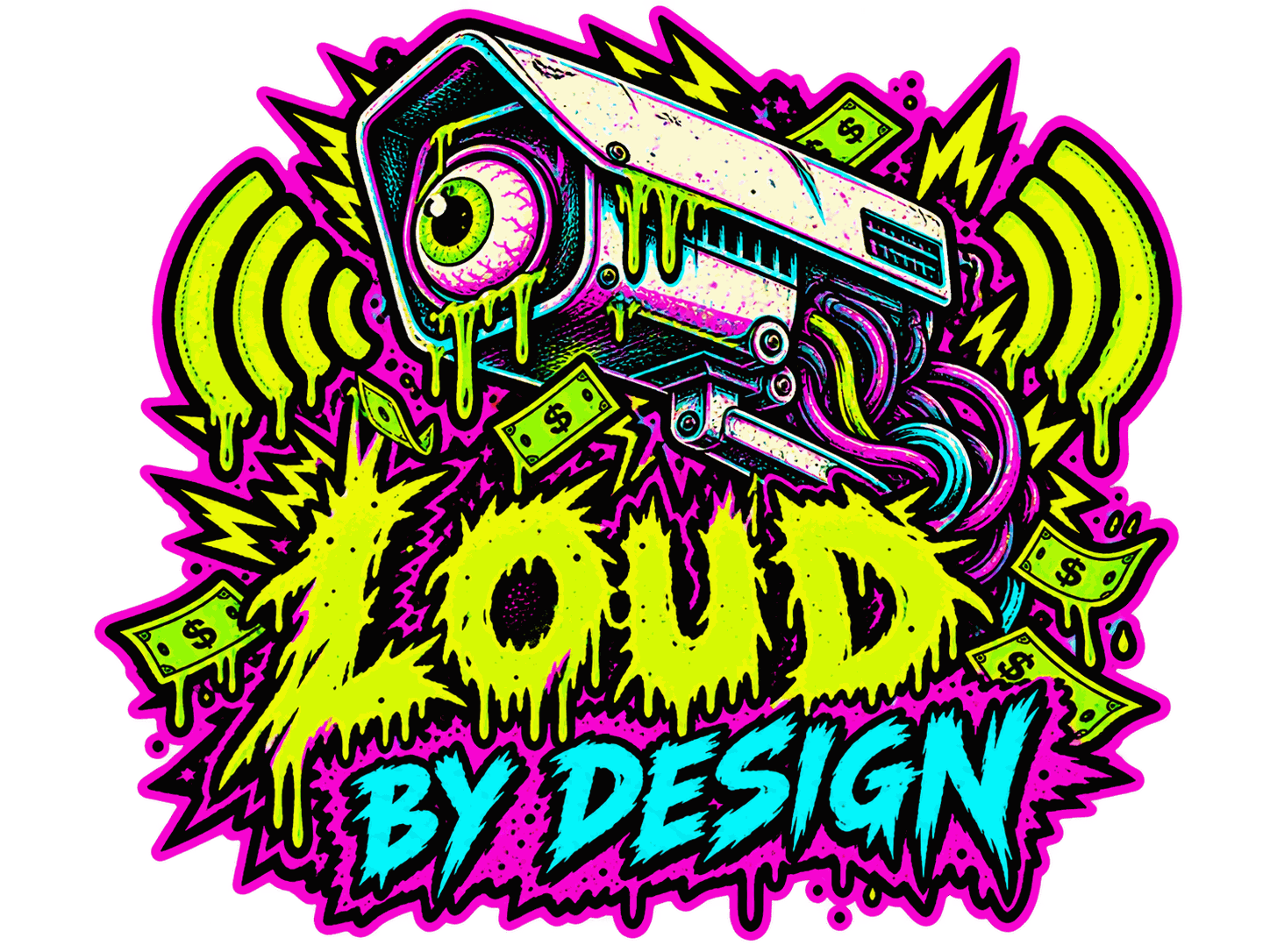 Loud by design